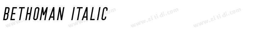 Bethoman Italic字体转换
